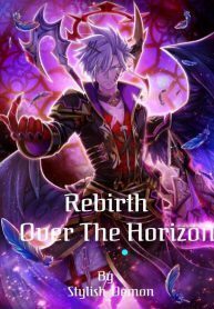 Rebirth: Over the Horizon